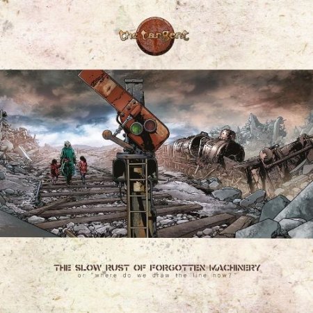 The Tangent - The Slow Rust Of Forgotten Machinery(2017)