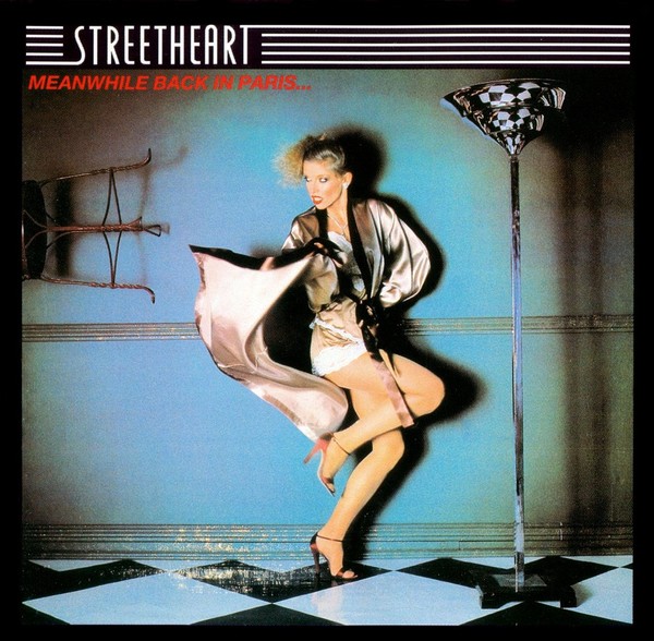 Streetheart – Meanwhile Back In Paris (1978)