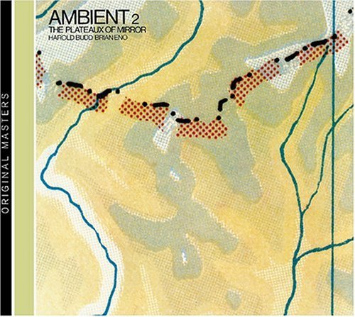 Brian Eno - 1980 - The Plateaux of Mirror