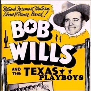 Bob Wills & His Texas Playboys - Legends Of Country Music (Volume 1)