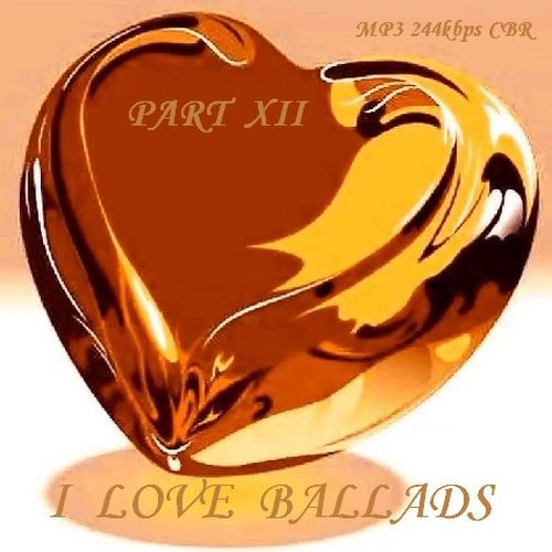 VA - I Love Ballads - Part XII (2016)